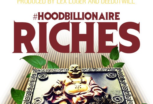 HighDefRazJah – #HoodBillionaire : Riches (Prod. By Lex Luger & Deedotwill)