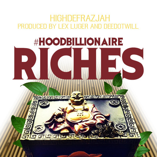 artworks-000098424480-rq02t7-t500x500 HighDefRazJah - #HoodBillionaire : Riches (Prod. By Lex Luger & Deedotwill)  