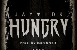 Jay IDK – Hungry