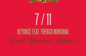 Beyoncé – 7/11 (Remix) Ft. French Montana