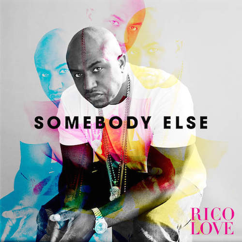 iNUo802 Rico Love – Somebody Else  