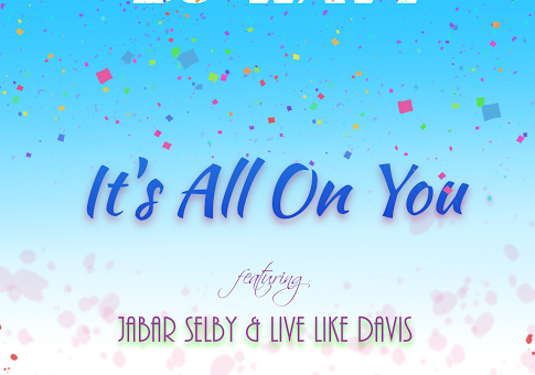 DJ Wavy – It’s All On You Ft. Jabar Selby & Live Like Davis