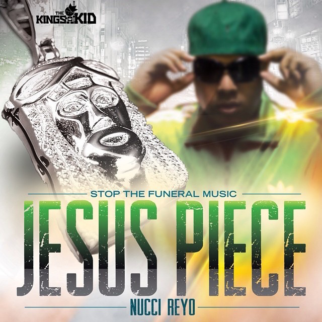 nucci-reyo-jesus-piece Nucci Reyo - Jesus Piece (Prod. By Epik The Dawn)  