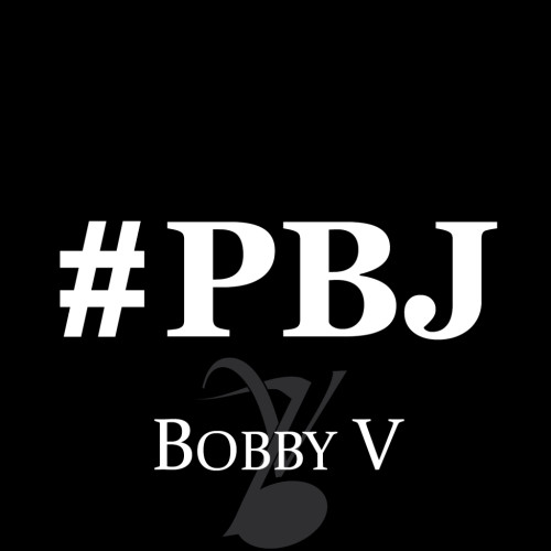 pbj-500x500-1 Bobby V – #PBJ  