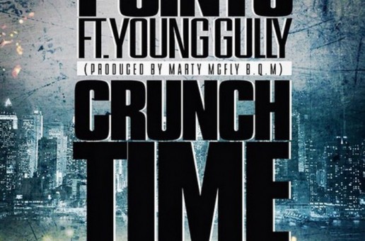Point 5 – Crunch Time Ft. Young Gully