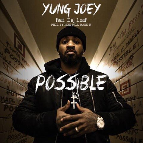 proxy-1 Yung Joey x Dej Loaf - Possible (Prod. by Mike Will Made It)  