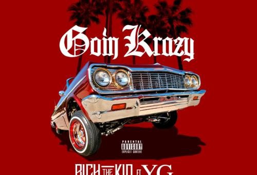 Rich The Kid – Goin Krazy (Remix) Ft. YG