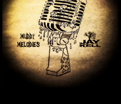 Jay Kell – Muddy Melodies (Mixtape)