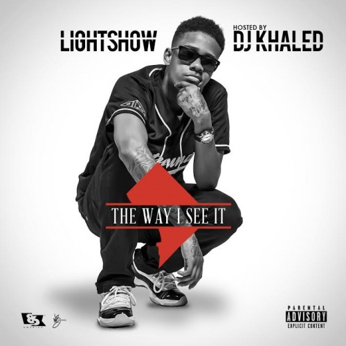 thewayiseeitXlightshow Lightshow & DJ Khaled - The Way I See It (Mixtape)  