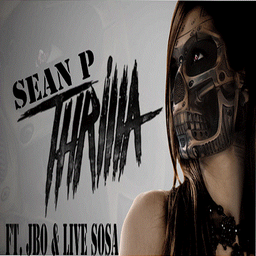 thrilla-artwork Sean Paul (of the Youngbloodz)  - Thrilla Ft. J Bo & Live Sosa  