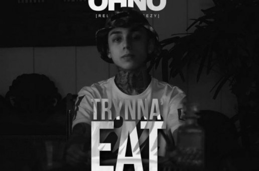 OHNO – Trynna Eat (Video)