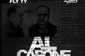 Fly Ty – Al Capone (Prod. by Mark Murrille) (HHS1987 Premiere)