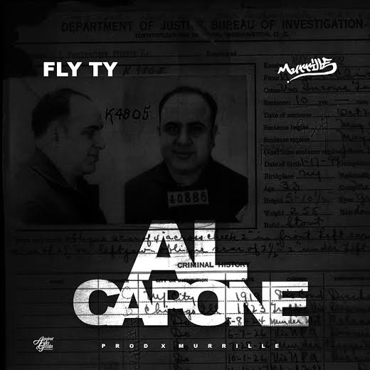 unnamed-12 Fly Ty - Al Capone (Prod. by Mark Murrille) (HHS1987 Premiere)  