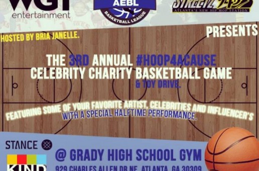 We Got This Ent, AEBL & Streetz945 Present: The 3rd Annual #Hoop4aCause Celebrity Charity Basketball Game & Toy Drive