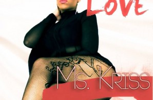 Ms. Kriss – Somebody Else To Love (Prod. By Sam Heat)