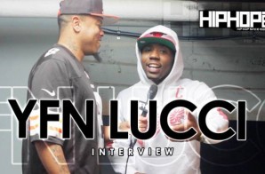 YFN Lucci Talks His New Project “Wish Me Well”, Signing With T.I.G., Plans For 2015 & More With HHS1987 (Video)