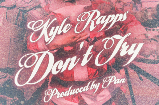 unnamed-39 Kyle Rapps - Don't Try (Prod. by Pan)  