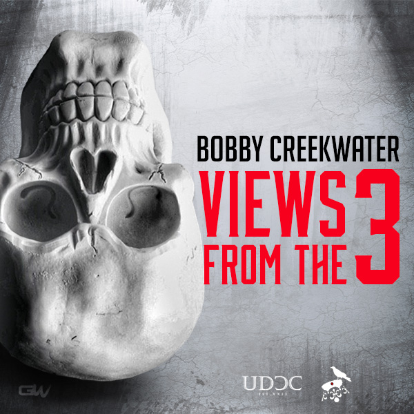 unnamed-41 Bobby Creekwater - Views From The 3  