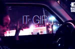 Will EQ – It Girl (Remix) (Video)