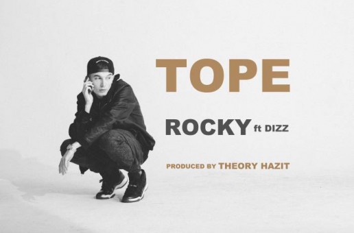 TOPE – ROCKY Ft. Dizz