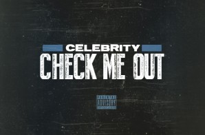 Celebrity – Check Me Out