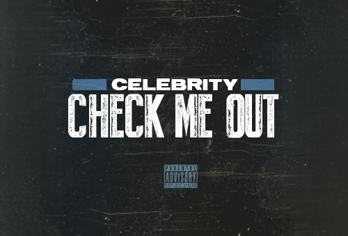 Celebrity – Check Me Out