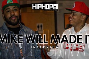 Mike Will Made It Talks “Ransom”, “Sremm Life”,Two-9 & Rae Sremmurd’s Success, Ear Drummer Records & More With HHS1987 (Video)