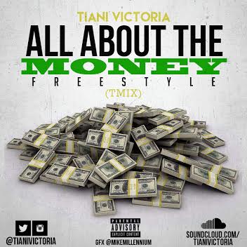 unnamed35 Tiani Victoria - All About The Money (Freestyle)  