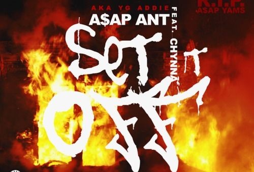A$AP Ant – Set That Bitch Off Ft. Chynna