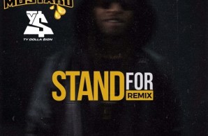 Ty Dolla $ign – Stand For (DJ Mustard Remix)