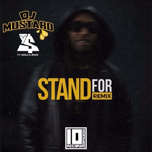 9svfDAa-500x500 Ty Dolla $ign - Stand For (DJ Mustard Remix)  