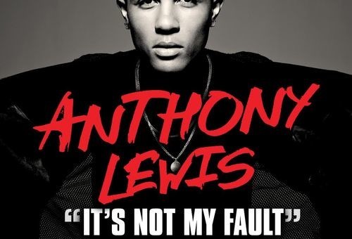 Anthony Lewis – It’s Not My Fault Ft. T.I.