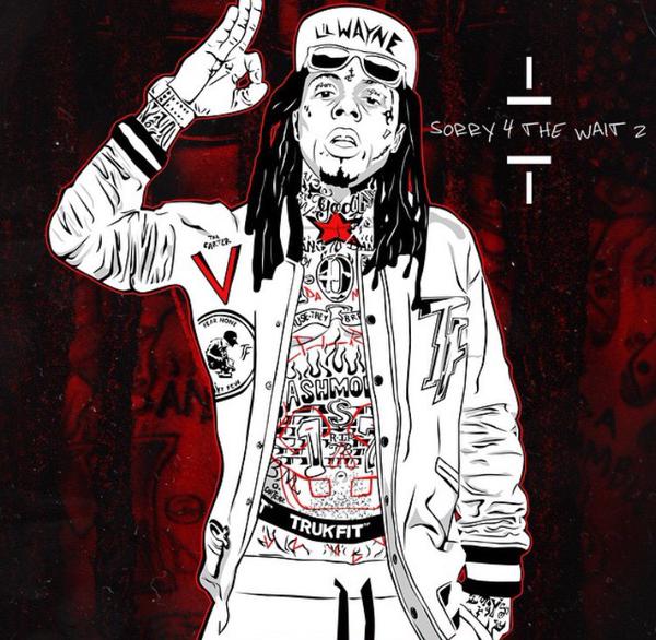 B7KGBYACIAMaTzl Lil Wayne Unveils Official 'Sorry 4 The Wait 2' Cover Art!  