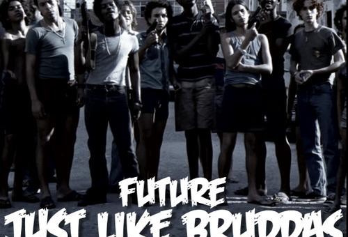 Future – Just Like Bruddas (Prod. by Zaytoven)