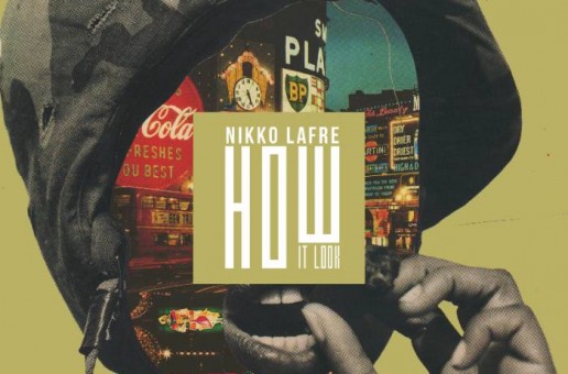 Nikko Lafre – How It Look (300 Ent. Project Debut)