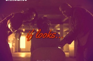 UnkleChee – If Looks… (Prod. By @originaljoecity) (Video)