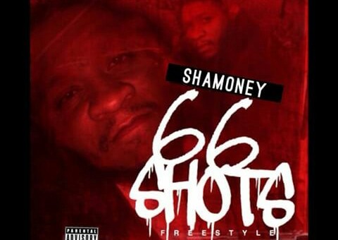 Sha Money – 66 Shots Freestyle