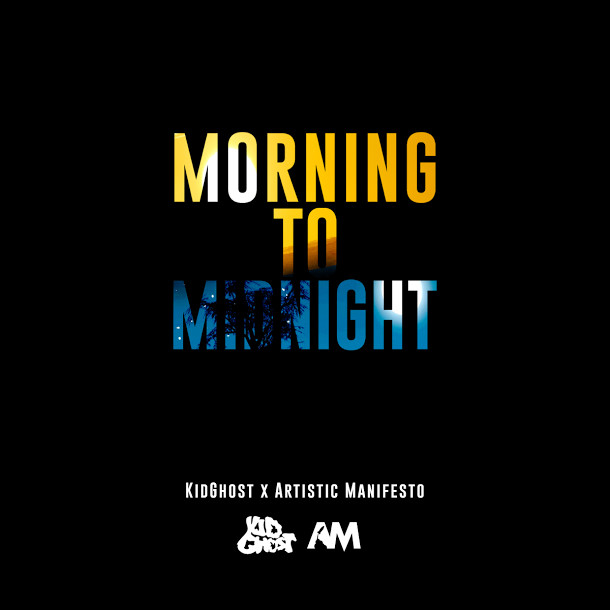 MorningToMidnight-1 KidGhost - Morning To Midnight (Mix)  