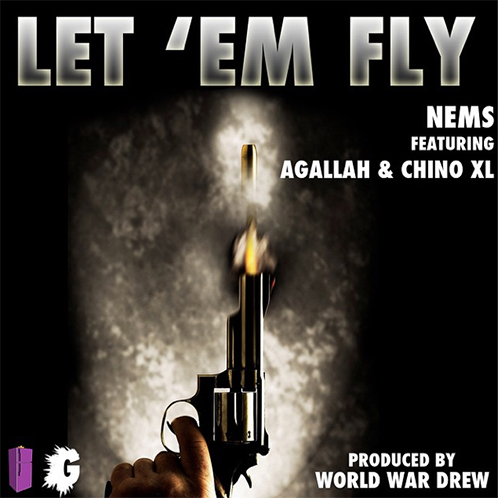 Nems_Let_Em_Fly Nems - Let Em Fly ft. Agallah & Chino XL  