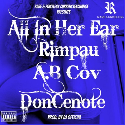 Rimpau-All-In-Her-Ear-feat.-A.B-Cov-DonCenote-500x500 Rimpau - All In Her Ear feat. A.B Cov & DonCenote  