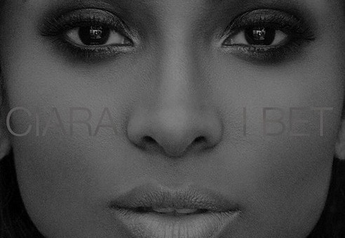 Ciara – I Bet