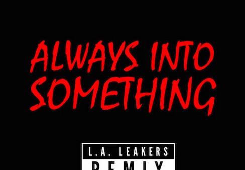 Stalley – Always Into Something Ft. Ty Dolla $ign, Casey Veggies & Kurupt (LA Leakers Remix)