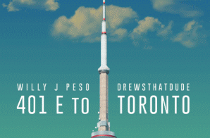 Willy J Peso – 401 E To Toronto (Prod. By DrewsThatDude)