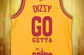 Dizzy – Go Getta Ft. Caine