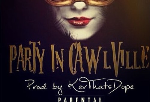 Cawl Sted – Party In CawlVille (Prod. By KevThatsDope)