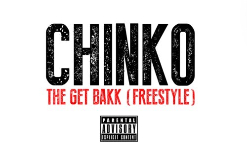 Chinko – The Get Bakk Freestyle