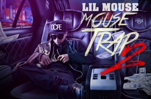 Lil Mouse – Mouse Trap 2 (Mixtape)