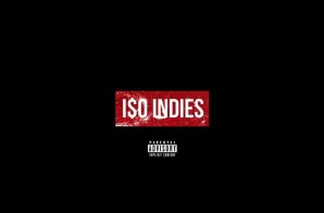 I$O Indies – I$O Indies (Mixtape)