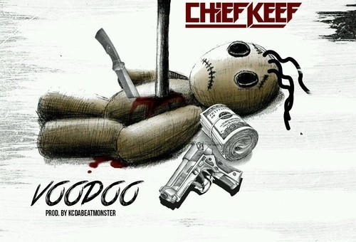 Chief Keef – Voodoo (Prod. By KC Da Beatmonster)