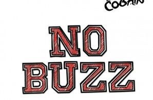 Black Cobain – No Buzz (Mixtape)